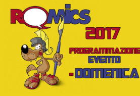 ﻿﻿Romics 2017, domenica 9 aprile è il giorno di chiusura. Disponibile il calendario delle attività della Fiera