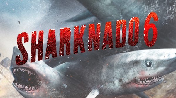 Sharknado 6 sarà l’ultimo capitolo del Syfy franchise